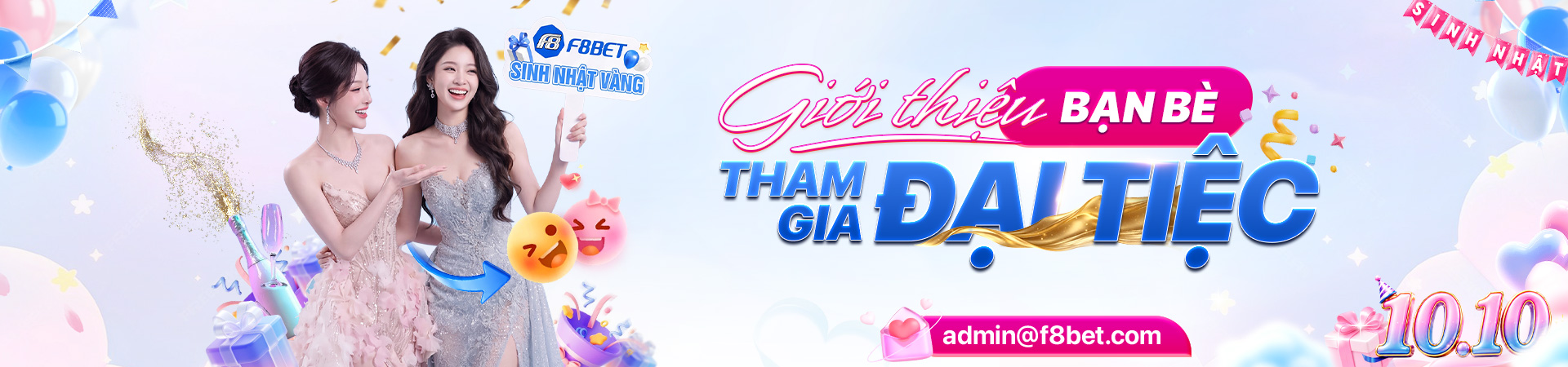 chương trình đại tiệc tại f8bet casino